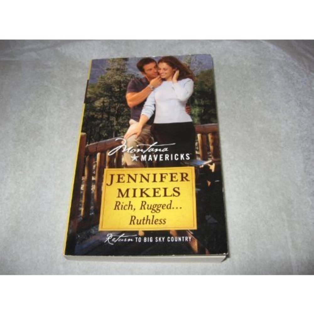 Rich, Rugged... Ruthless (Montana Mavericks #29) (Paperback)